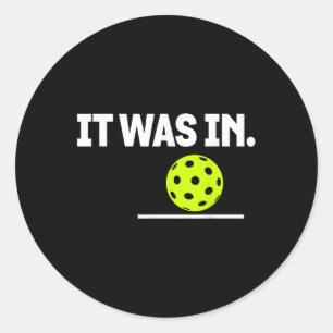Es war im lustigen Pickleball Paddleball in Lover Runder Aufkleber
