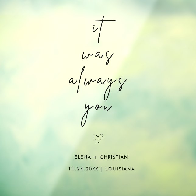 Es war immer, dass Sie Hochzeitssignierung anboten Fensteraufkleber (Blatt 3)