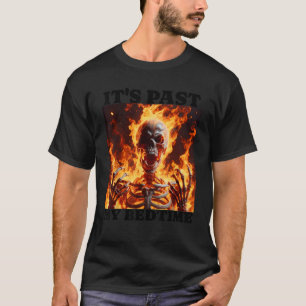 Es war in meinem Bedtime lustige Skeleton Meme Fla T-Shirt