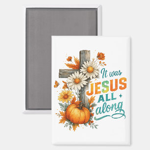 Es war Jesus... Magnet