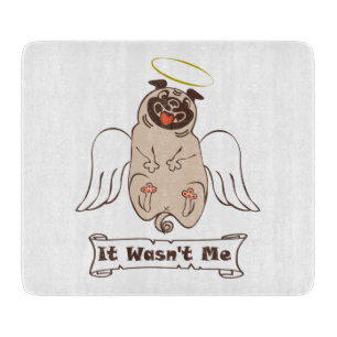 Es war kein lustiges Zitat von "Ich-Engel-Mops" Schneidebrett