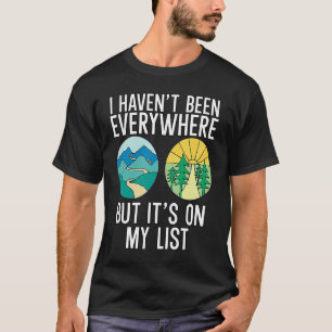 Es war nicht überall, aber es steht auf meiner Lis T-Shirt