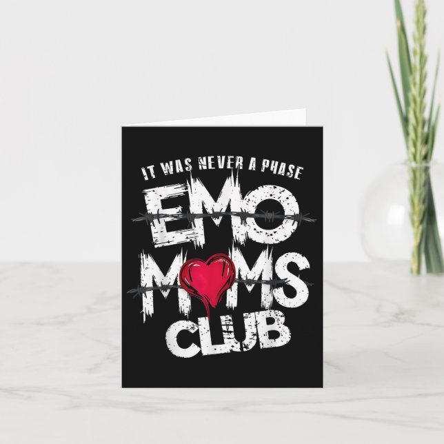 Es war nie eine Phase Emo Mamas Club Funny Karte (Vorderseite)