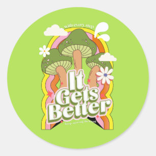 Es wird besser Gute Vibes & Retro Groovy Feels Runder Aufkleber