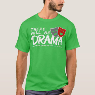 Es wird Drama singen Musik Jazz Han T-Shirt