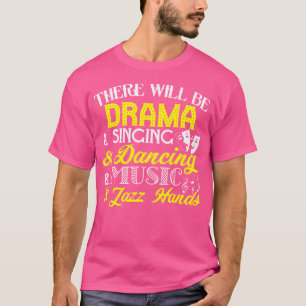 Es wird Drama singen Musik Jazz Han T-Shirt
