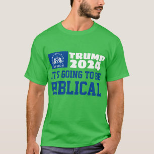 Es wird ein biblischer MAGA Trump 2024 sein T-Shirt