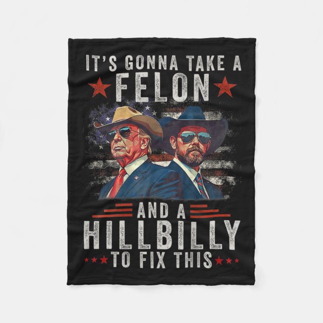 Es wird einen Felon und eine Hillbilly nehmen, um  Fleecedecke (Vorderseite)
