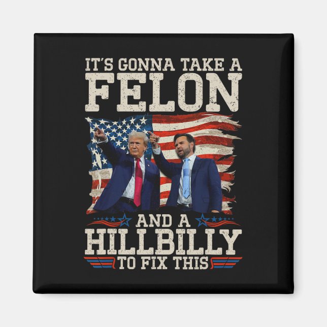 Es wird einen Hillbilly und einen Felon nehmen, um Magnet (Vorne)