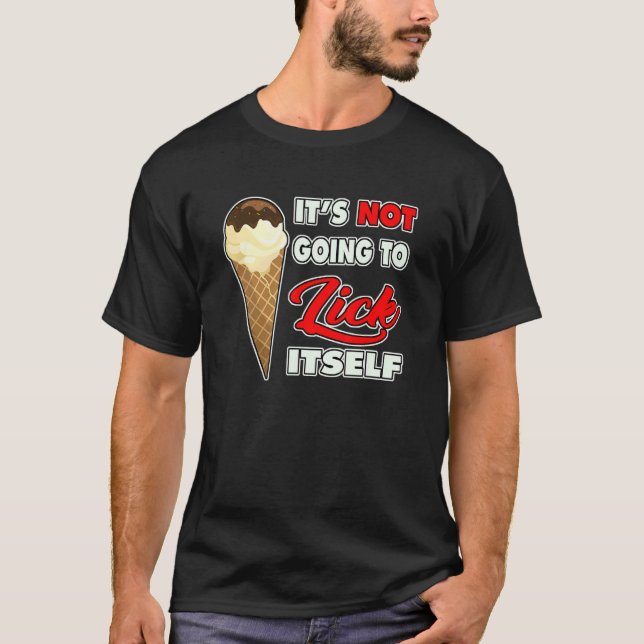 Es wird es nicht lockernSelbst Eiscreme Cone 3 T-Shirt (Vorderseite)