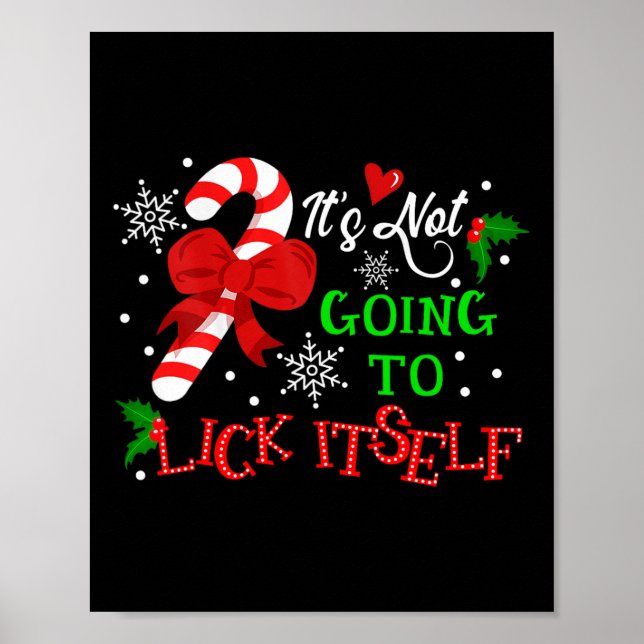 Es wird es sich nicht selbst Candy Cane Christma a Poster (Vorne)