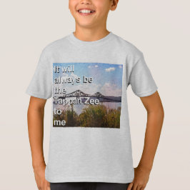 Es wird immer die Tappan Zee für mich sein T-Shirt