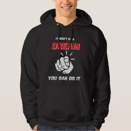 ES WIRD KEIN TRAUM SEIN, DASS MAN ES AM BESTEN NEU HOODIE