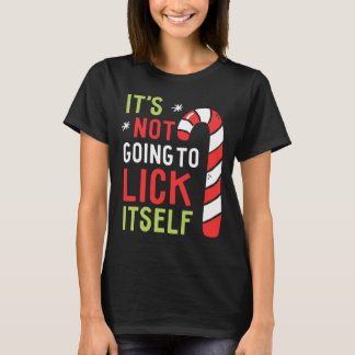 Es wird nicht sich lecken Weihnachtszuckerstange T-Shirt