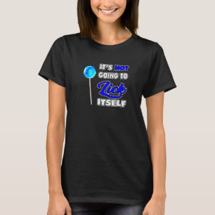 Es wird nicht zu lockern ItSelf LoliPop Sucker 5 T-Shirt