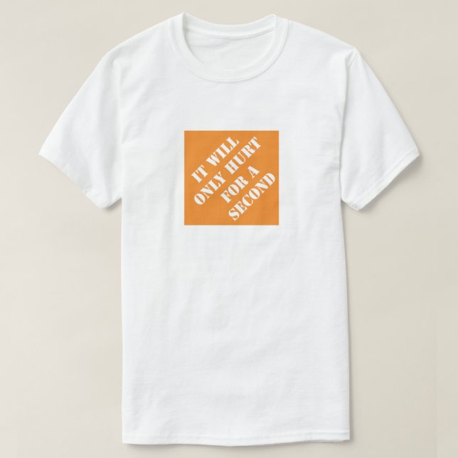 Es wird nur schaden für einen zweiten lustigen Vat T-Shirt (Design vorne)