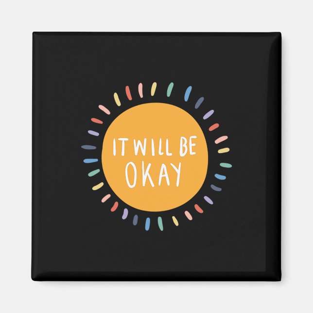 Es wird okay psychische Probleme Inspiration sein Magnet (Vorne)