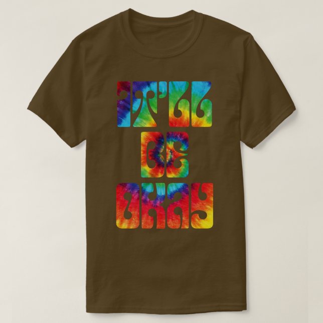 Es wird okay Retro-Gefärbte Krawatte T-Shirt (Design vorne)