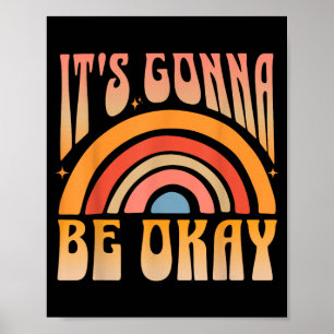Es wird okay sein Positive Inspiration Poster