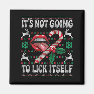 Es wird sich nicht selbst lecken Lustiger Xmas Erw Magnet