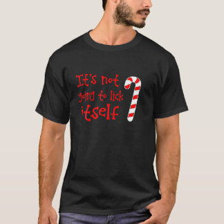 Es wird sich nicht wie eine unheimlich süße Candy  T-Shirt
