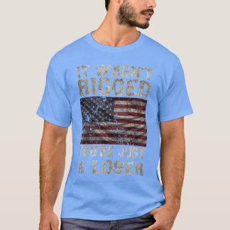 Es wurde angezettelt, du bist nur ein Loser TShirt