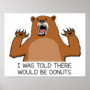 Es wurde gesagt, es gäbe Donuts Poster
