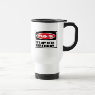 ES zu warnen ist MEINE 18. GEBURTSTAG Tasse