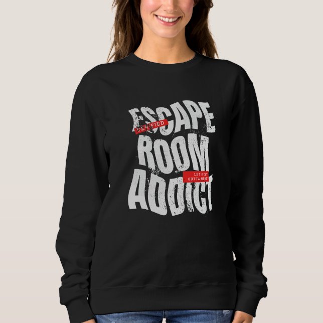 Escape Room Addict Urban Style Sweatshirt (Vorderseite)