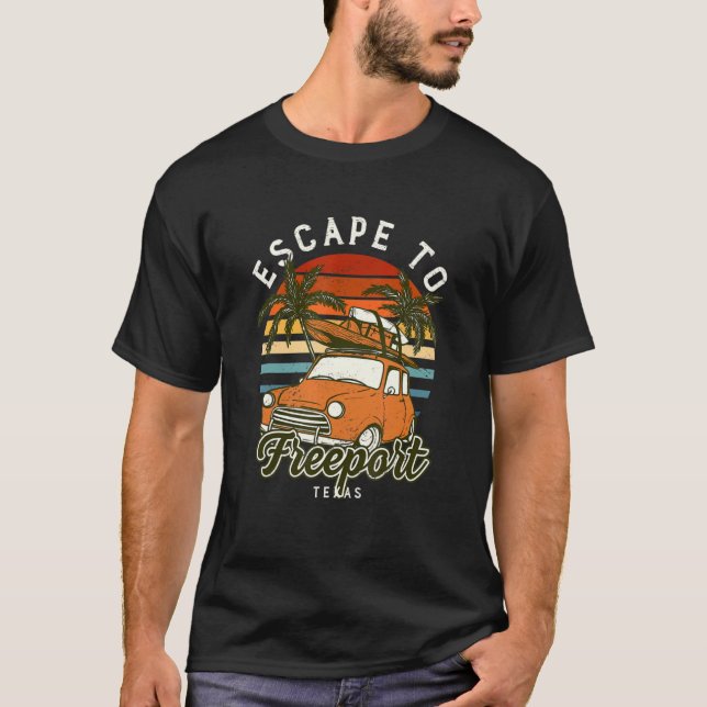 Escape to Freeport Beach Texas Ocean Tx Summer Vac T-Shirt (Vorderseite)