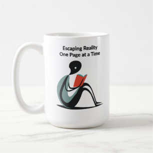 "Escaping Reality, One Page to a Time" - Buchhobby Kaffeetasse