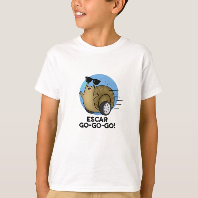 Escar-go-go Funny French Snail Pun T-Shirt (Vorderseite)