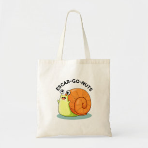 Escar-go Nuts Funny Escargot Snail Pun Tragetasche