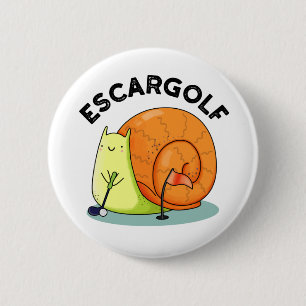 Escar-golf Funny Escargot Snail Pun Button