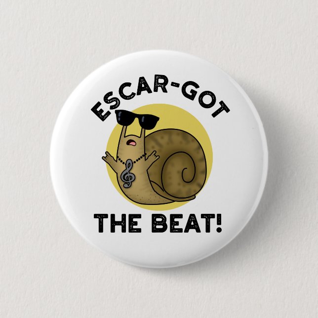 Escar got Beat Funny French Snail Pun Button (Vorderseite)