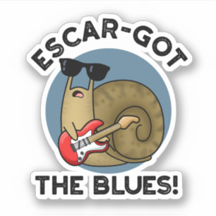 Escar got die Blues Funny Escargot Snail Pun Aufkleber
