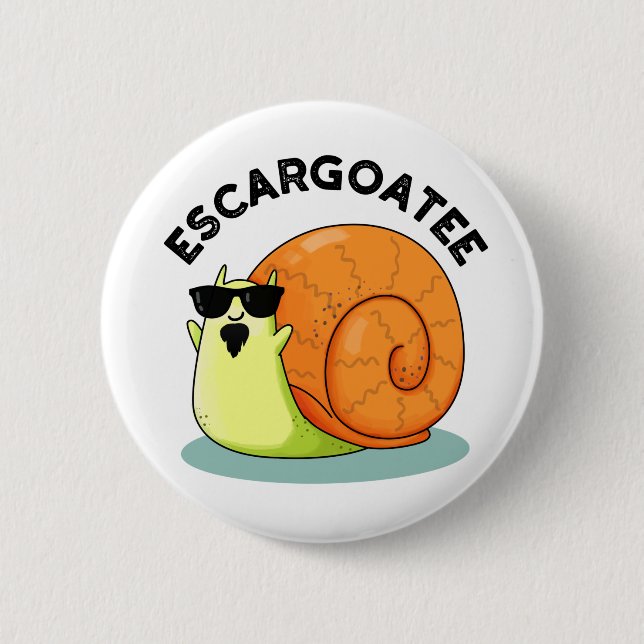 Escargoatee Funny Snail Escargot Pun Button (Vorderseite)