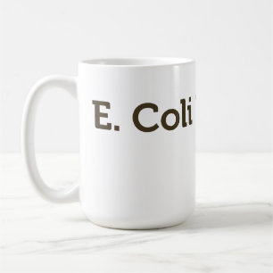 Escherichia Coli geschieht Tasse