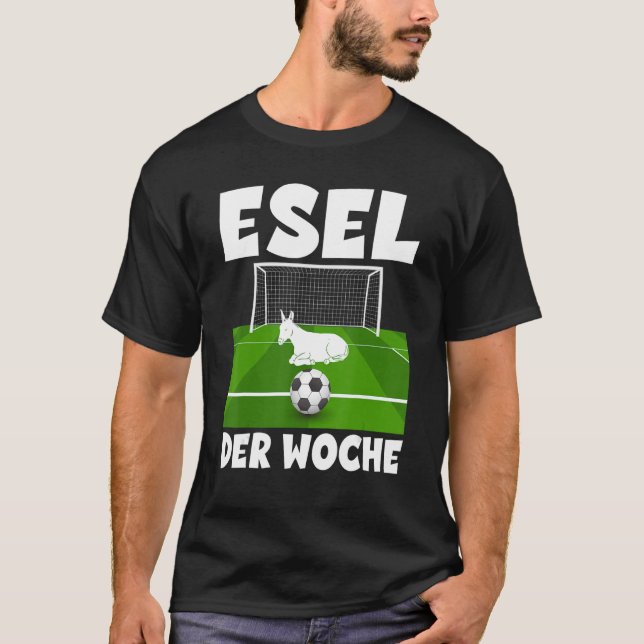 Esel des Week Torhüter Spieler und Fußball T-Shirt (Vorderseite)
