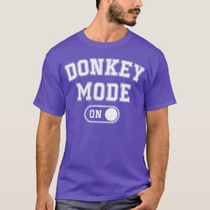 Esel-Modus Ein Lustiger Bauer Falm Tierliebhaber T-Shirt