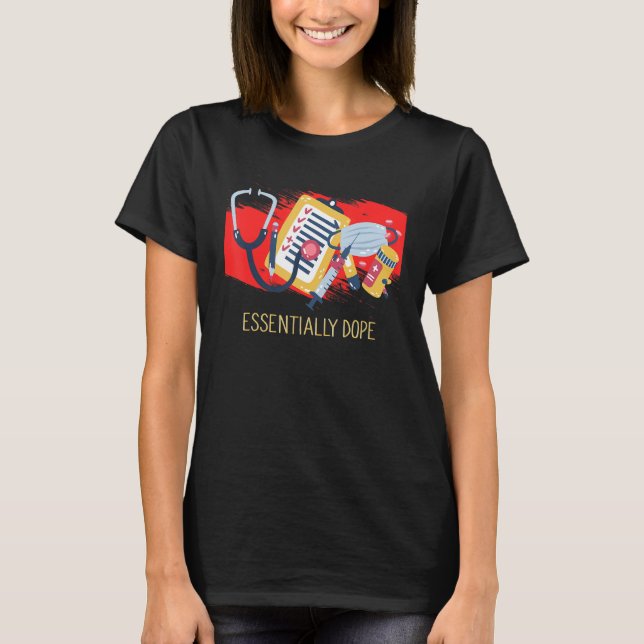 Esentially Medical Staff  Healthcare Worker Humor T-Shirt (Vorderseite)