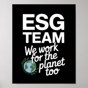 ESG-Team - Wir arbeiten auch für den Planeten Poster
