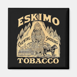 Eskimo Tobacco Magnet