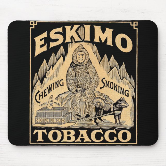 Eskimo Tobacco Mousepad (Vorne)