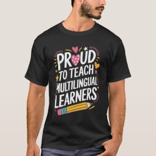 ESL-Englischlehrer, Stolz darauf, mehrsprachige L T-Shirt