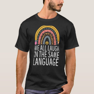 ESL-Lehrer, die wir alle im selben Sprachraum lach T-Shirt