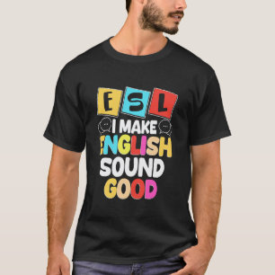 ESL-Lehrer Englisch als Zweitsprache Mehrsprachig T-Shirt