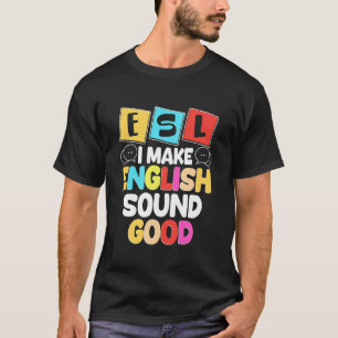 ESL-Lehrer Englisch als Zweitsprache Mehrsprachig T-Shirt