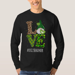 Esl Teacher Liebe St Patricks Day Gnome Leopard Sh T-Shirt