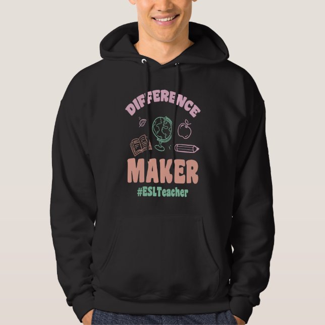 ESL Teachers Difference Maker ESLTeacher Back To S Hoodie (Vorderseite)